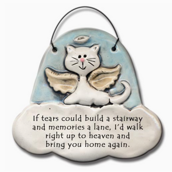 Ceramic Cat Memorial Ornament with angel wings and the inscription 'If tears could build a stairway and memories a lane, I'd walk right up to heaven and bring you home again'.