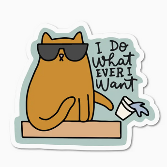 Our "I Do What I Want Cat" sticker features a cool kitty wearing glasses, knocking a glass of water off the table – embodying the essence of feline rebellion and mischief.