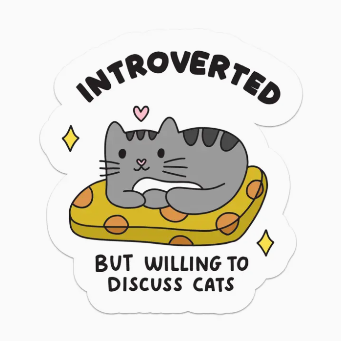 Introverted Cat Sticker – Purrs and Whiskers