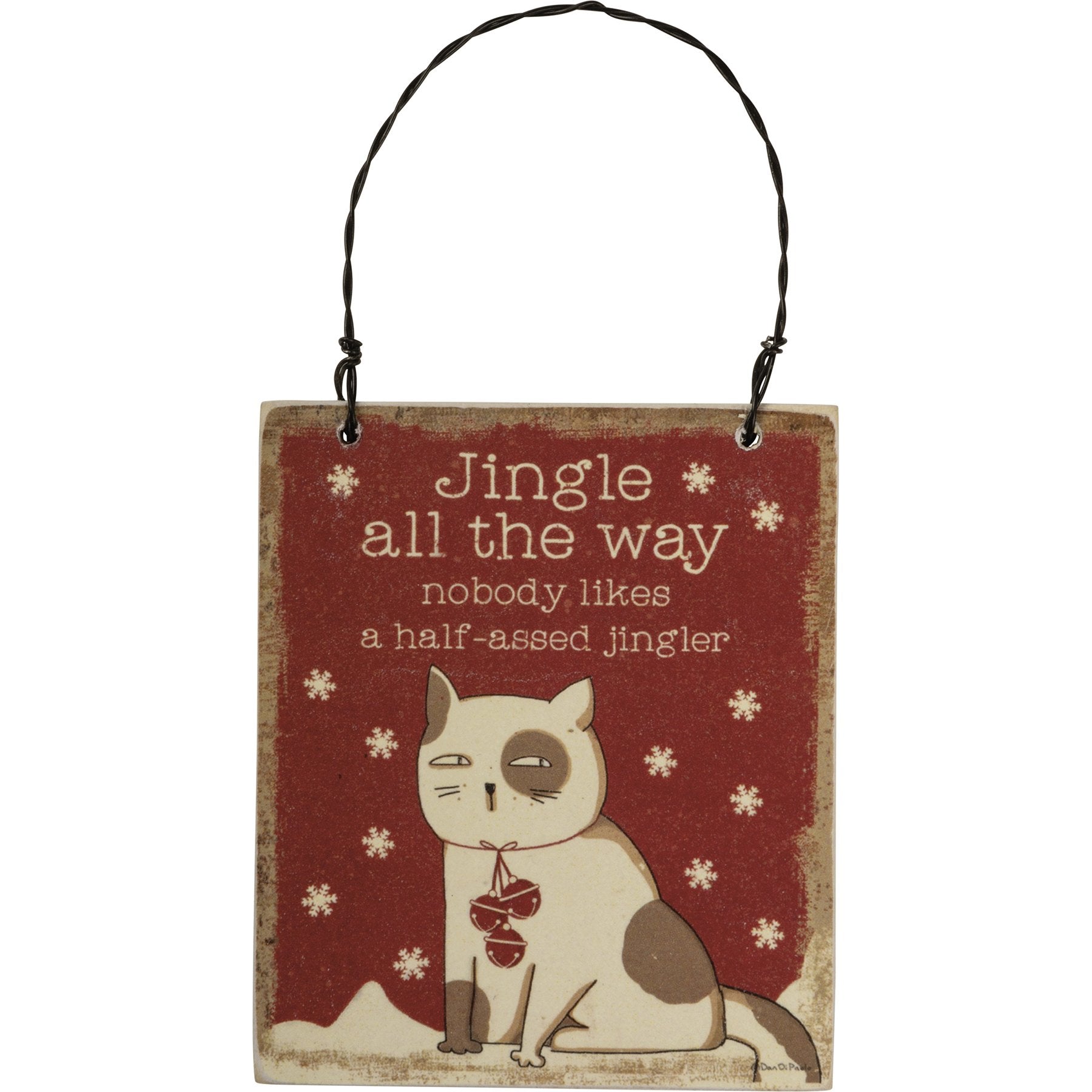 Christmas Decor For Cat Lovers, Jingle All The Way Nobody Likes A Half-Assed Jingler Cat Christmas Tree Ornament
