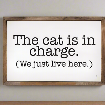 Handmade 8" x 5" The Cat Is In Charge Wall Art, with the phrase "The cat is in charge. (We just live here.)"