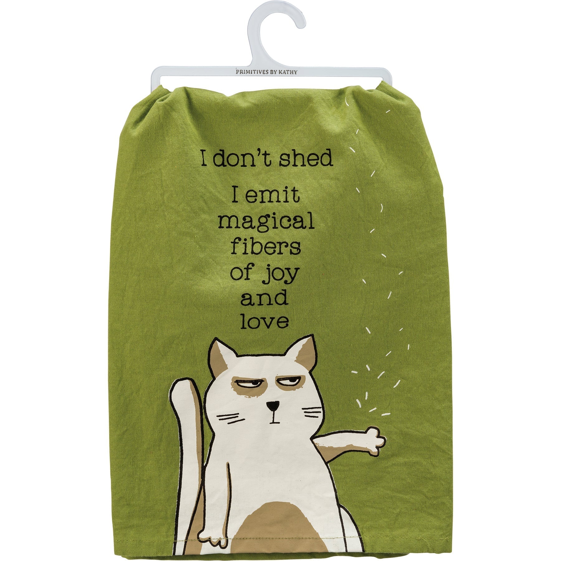Cat Themed Kitchen Towel withthe words "I don't shed. I emit magical fibers of joy and love."