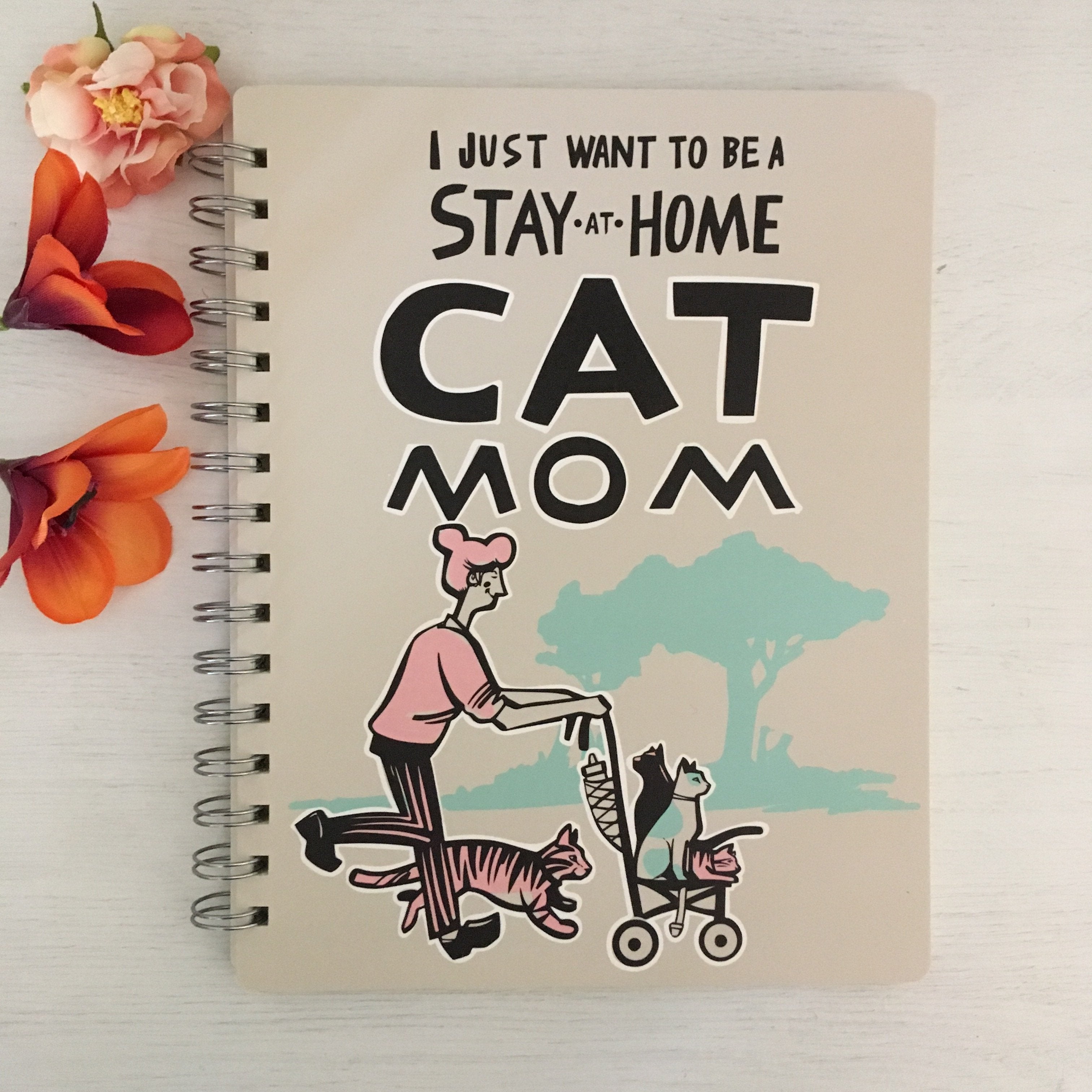Funny Gifts for Cat Lovers, I Just Want to Be a Stay at Home Cat Mom Cat Spiral Notebook