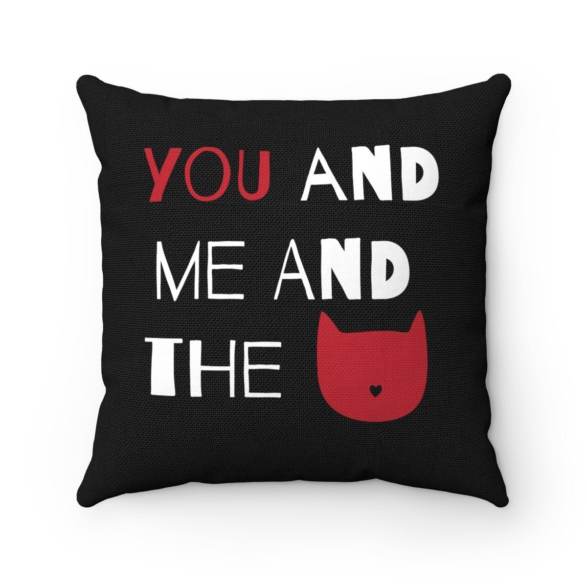 Cat Decorations for Home, Cute Cat Pillows, Cat Throw Pillow With the Text You and Me and the Cat Printed Across the Front
